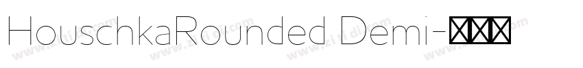 HouschkaRounded Demi字体转换